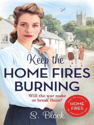 Keep the Home Fires Burning - ebook